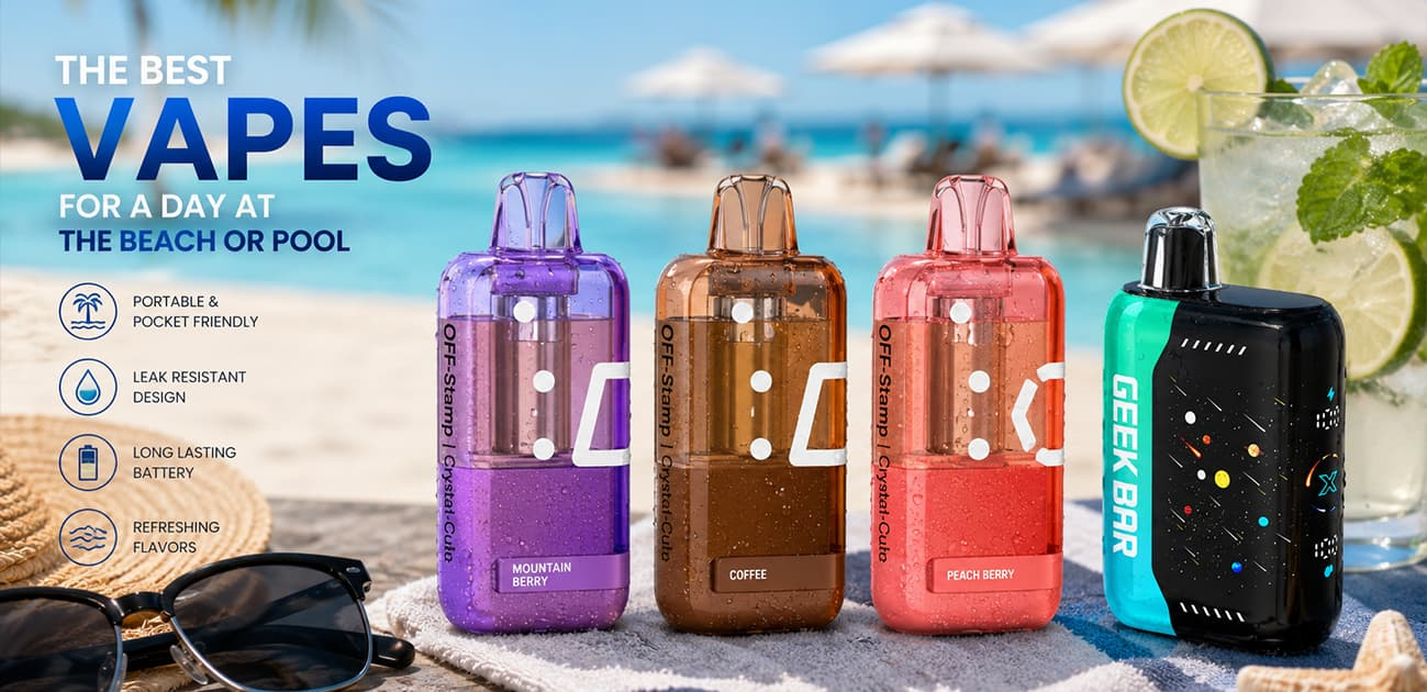 Best vapes for a day at the beach or pool featuring portable, leak-resistant disposable vapes with long-lasting batteries and refreshing summer flavors.