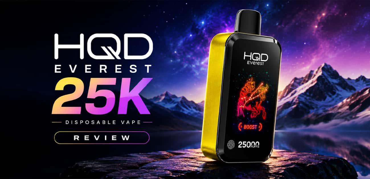 HQD Everest 25K disposable vape review featuring its smart touch screen, Boost Mode, and 25,000-puff capacity.