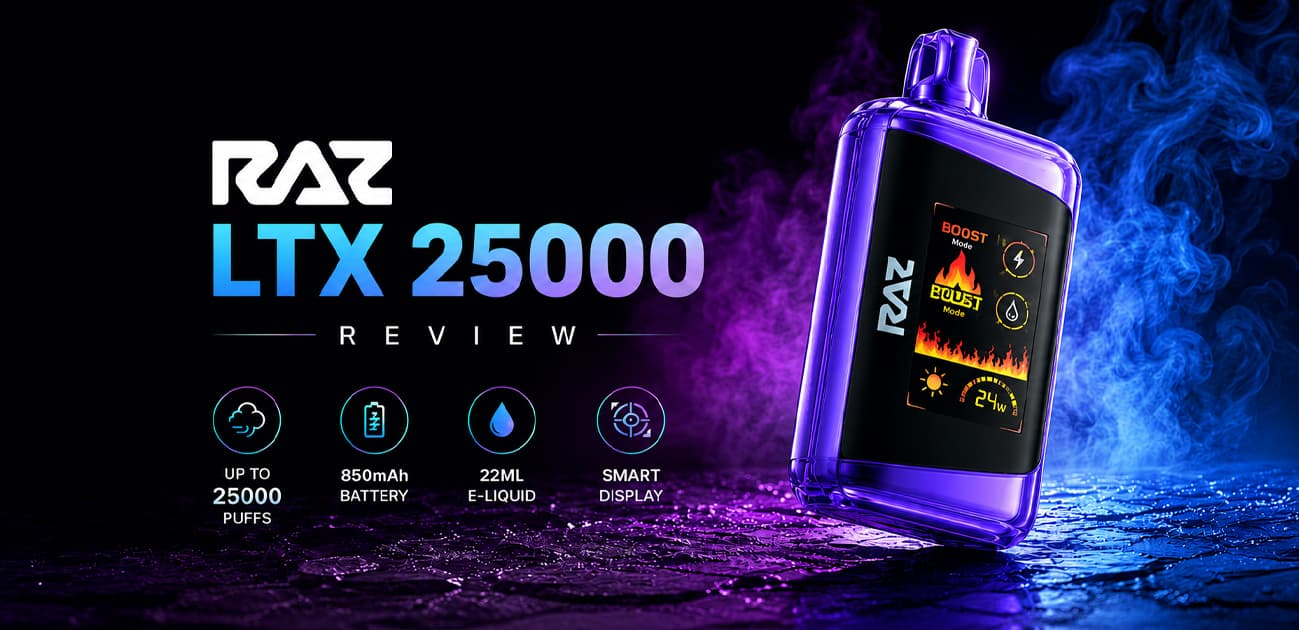 RAZ LTX 25000 review featuring 25,000 puffs, 850mAh battery, 22mL e-liquid capacity, and smart display.
